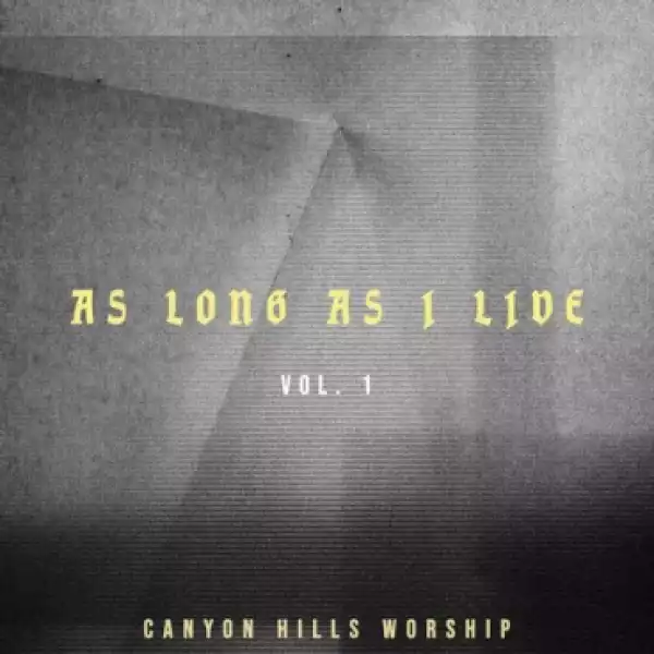 Canyon Hills Worship - It Is Well (My Soul Sings)